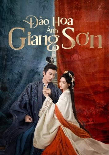Đào Hoa Ánh Giang Sơn The Princess’s Gambit Vietsub – HD Trung Quốc