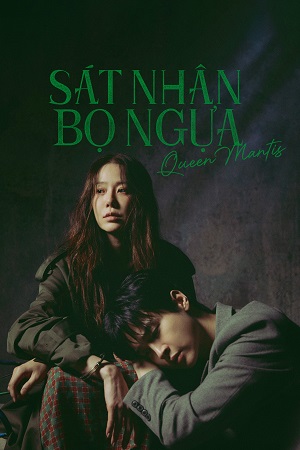 Sát Nhân Bọ Ngựa Queen Mantis Vietsub – HD Hàn Quốc