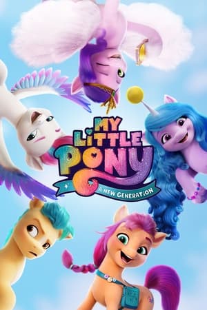 Pony Bé Nhỏ: Thế Hệ Mới My Little Pony: A New Generation Vietsub – HD Canada